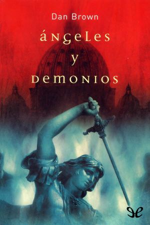 [Robert Langdon 01] • Ángeles y demonios